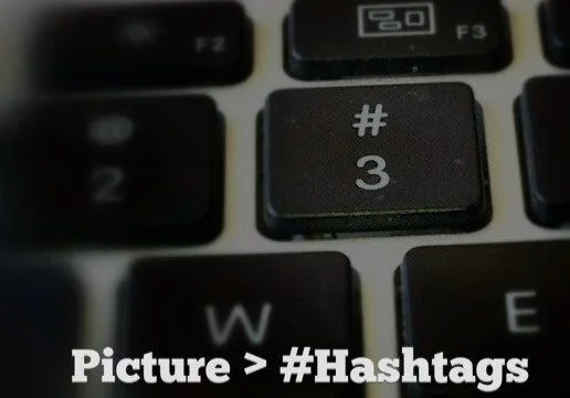 A Picture Is more than a Hashtag