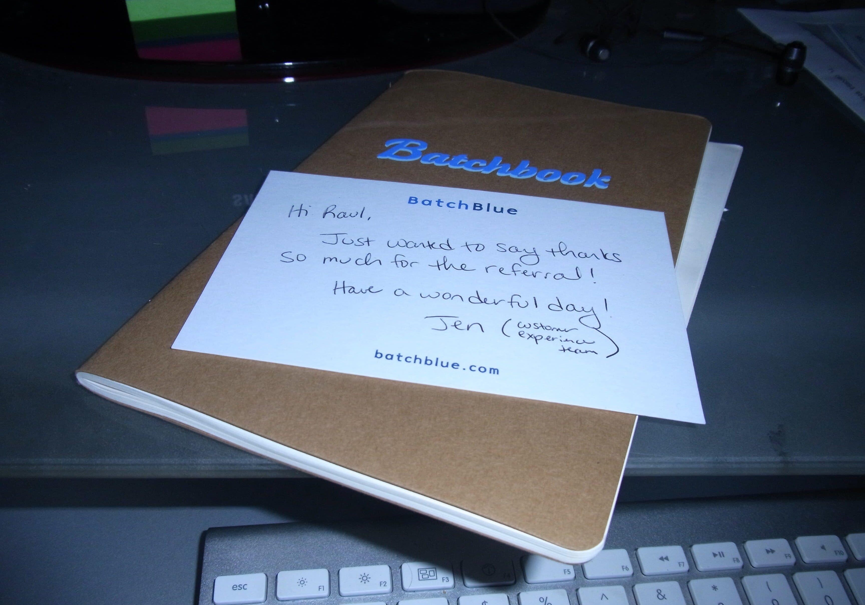 I referred Batchblue makers of Batchbook CRM a customer and they sent me this neat thank you note with a Batchbook Moleskin! 